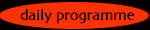 daily programme