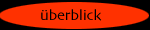 Überblick